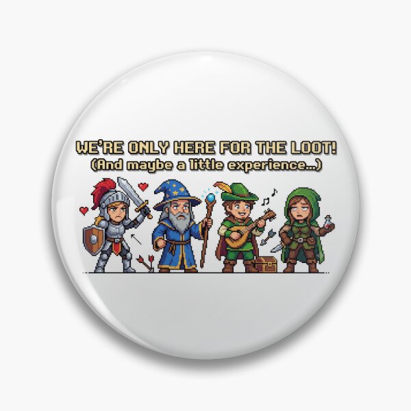 Item preview, We're Only Here For The Loot - Funny RPG Pixel Art Gamer Gift designed and sold by TontikDesign.