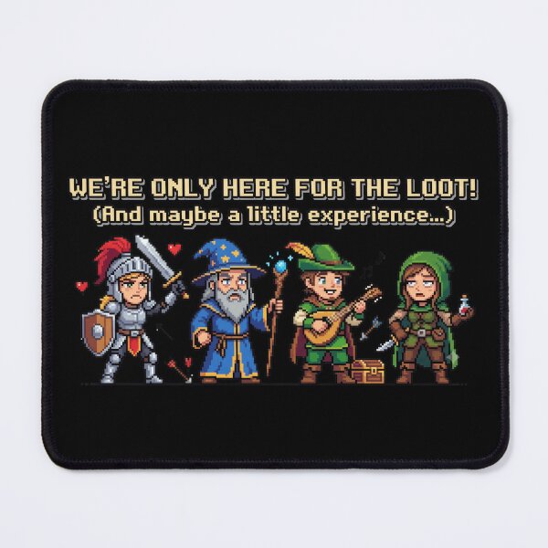Item preview, We're Only Here For The Loot - Funny RPG Pixel Art Gamer Gift designed and sold by TontikDesign.