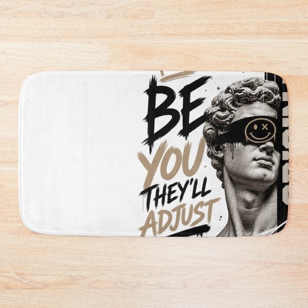 Item preview, Be You They'll Adjust – Original Streetwear Quote designed and sold by OddMuseLab.