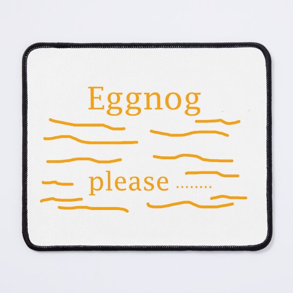 Item preview, Eggnog Please designed and sold by EllieBussau.