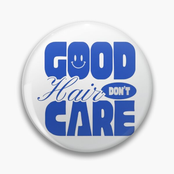 Item preview, Good Hair Don't Care – Funny Hairstylist Hairdresser Salon designed and sold by roartusa.