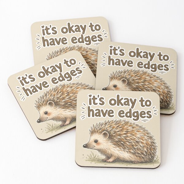 Item preview, It’s Okay to Have Edges Hedgehog designed and sold by ChirpInc.