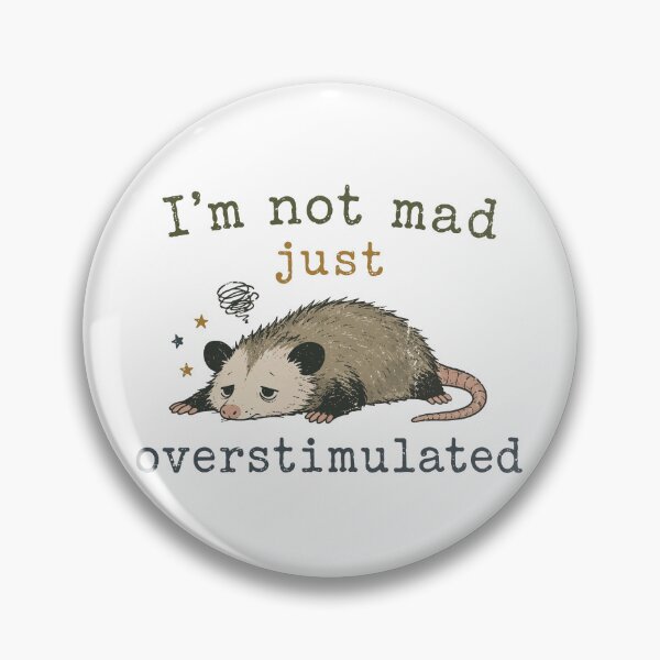 Item preview, I’m Not Mad Just Overstimulated Opossum designed and sold by pixiedustpaint.