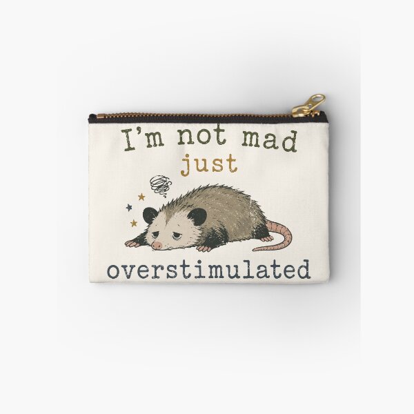 Item preview, I’m Not Mad Just Overstimulated Opossum designed and sold by pixiedustpaint.