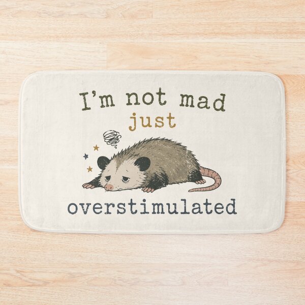 Item preview, I’m Not Mad Just Overstimulated Opossum designed and sold by pixiedustpaint.