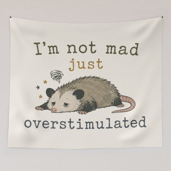 Item preview, I’m Not Mad Just Overstimulated Opossum designed and sold by pixiedustpaint.