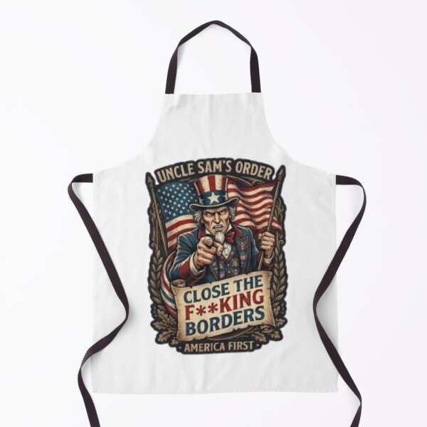 Item preview, Uncle Sam's Order Close the F**KING BORDERS designed and sold by Kirrindy Designs.