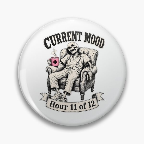 Item preview, Funny Skeleton Nurse Shift Current Mood designed and sold by Kaikab007.