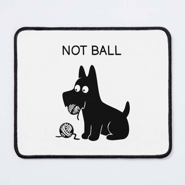 Item preview, NOT BALL Funny Black Dog Sticker designed and sold by FUEGO & NOX.
