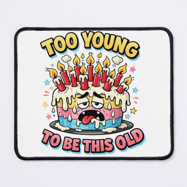 Item preview, Too Young to Be This Old | Funny Aging Humor Typography T-Shirt designed and sold by rushaib.