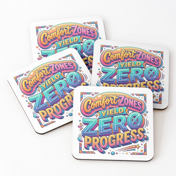 Item preview, COMFORT ZONES YIELD ZERO PROGRESS designed and sold by likbatonboot.