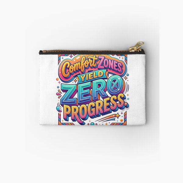 Item preview, COMFORT ZONES YIELD ZERO PROGRESS designed and sold by likbatonboot.