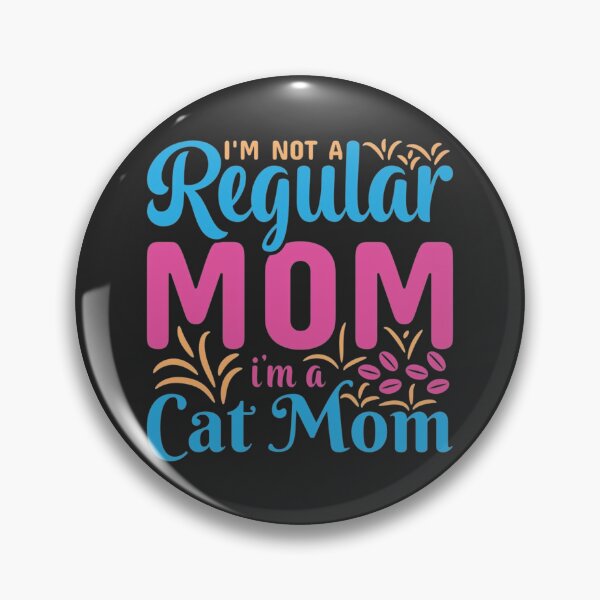 Item preview, I'm Not A Regular Mom I'm A Cat Mom | Funny Cat Mom T-Shirt Slogan | Crazy Cat Lady | Funny Gift Idea for Women, Mother's Day | Retro Movie Quote Design designed and sold by Big Heart .