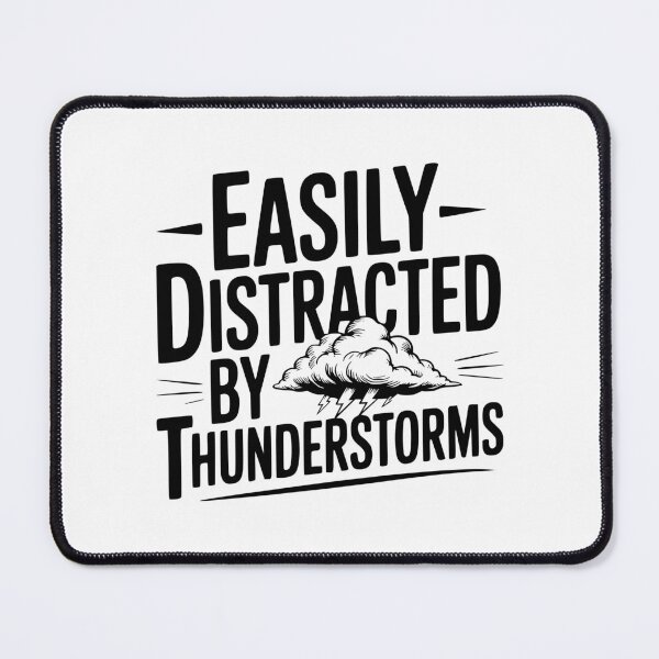 Item preview, Easily Distracted By Thunderstorms designed and sold by Frank Ring.