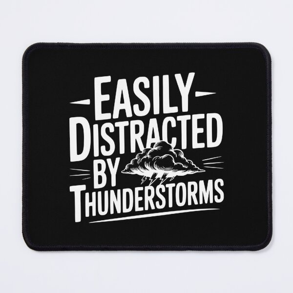 Item preview, Easily Distracted By Thunderstorms designed and sold by Frank Ring.