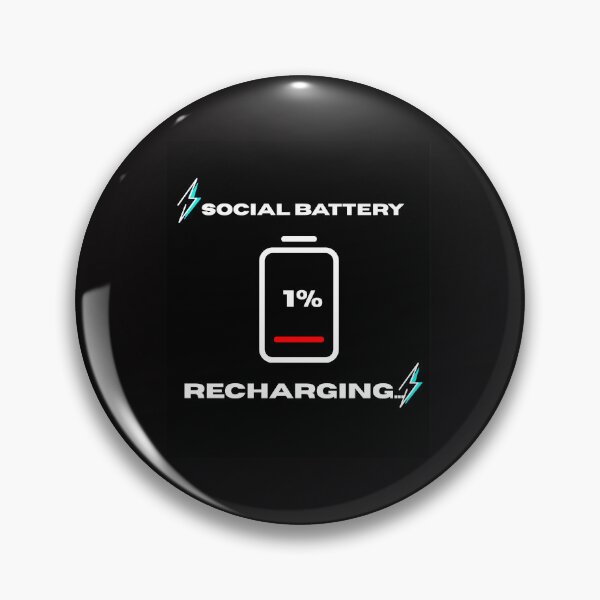Item preview, Social Battery 1 Percent Recharging designed and sold by RoyalPrime.