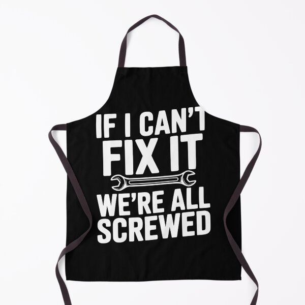 Item preview, If I Can't Fix It We're All Screwed designed and sold by Frank Ring.