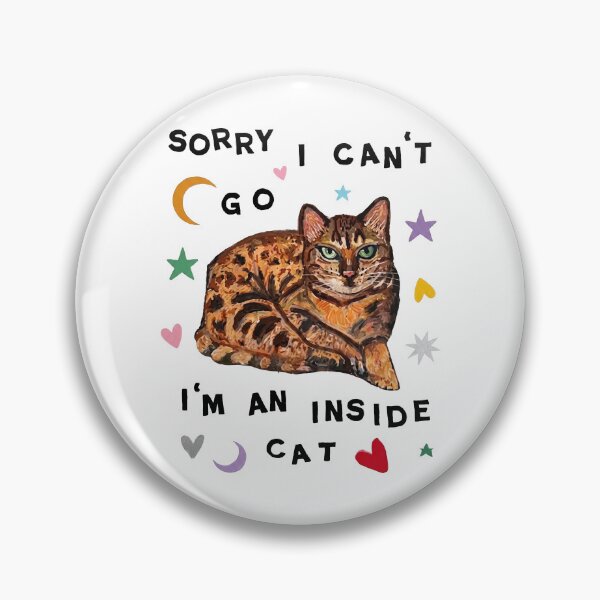 Item preview, Sorry I Can't I'm an Inside Cat designed and sold by RDGNR.