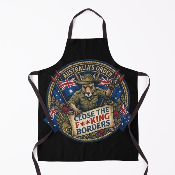 Item preview, Australia's Order CLOSE THE F**ING BORDERS designed and sold by Kirrindy Designs.