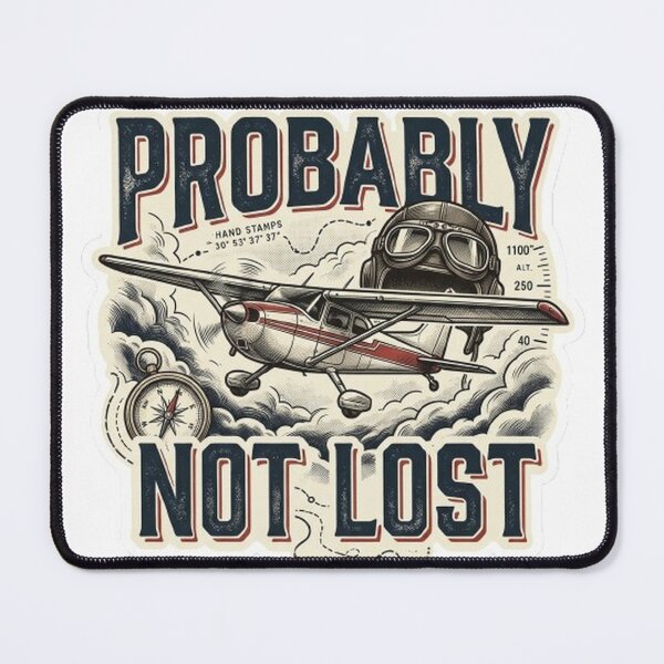 Item preview, Probably Not Lost – Funny Aviation Pilot Vintage Sticker designed and sold by VibeCraft3.