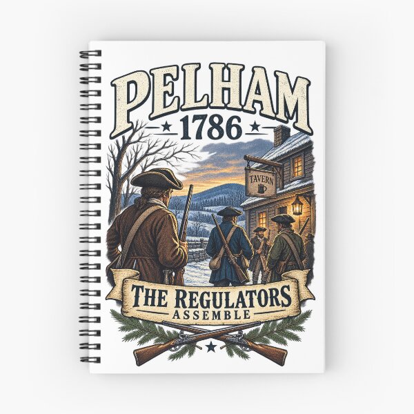 Item preview, Pelham 1786 – The Regulators Assemble –  Shays’ Rebellion designed and sold by Past in Threads.