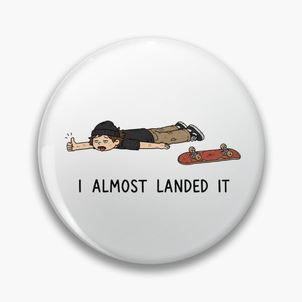 Item preview, I Almost Landed It designed and sold by MonkiFlipp.