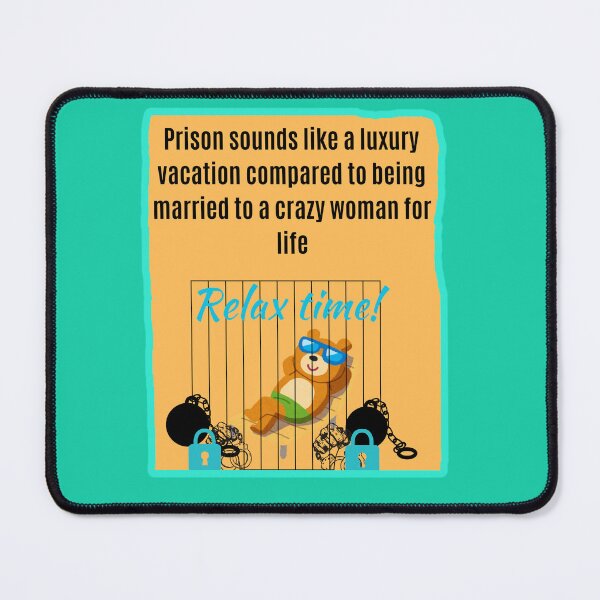 Item preview, Prison Sounds Like Luxury Vacation Funny Sarcastic Husband Shirt designed and sold by MariaPCMaria.