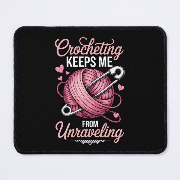 Item preview, Crocheting keeps me from unraveling designed and sold by jkrphoto.