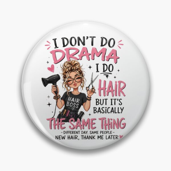 Item preview, I Don't Do Drama I Do Hair – Funny Hairstylist Salon  designed and sold by roartusa.