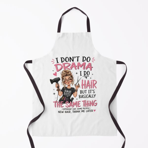 Item preview, I Don't Do Drama I Do Hair – Funny Hairstylist Salon designed and sold by roartusa.