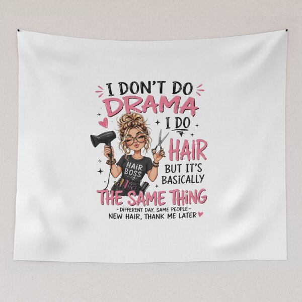 Item preview, I Don't Do Drama I Do Hair – Funny Hairstylist Salon  designed and sold by roartusa.