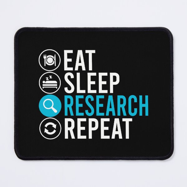 Item preview, Eat Sleep Research Repeat Funny Researcher STEM Typography designed and sold by teeperfect.