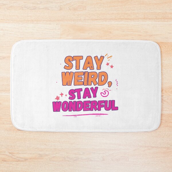 Item preview, Stay Weird Stay Wonderful Sticker designed and sold by Hustlingminds.