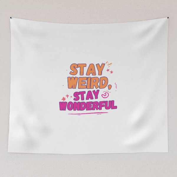Item preview, Stay Weird Stay Wonderful Sticker designed and sold by Hustlingminds.