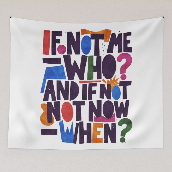 Item preview, If Not Me, Who? Hillel Quote Jewish Activism designed and sold by Amber Dove Studio.