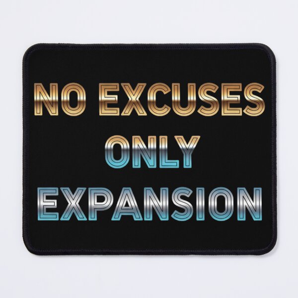 Item preview, No Excuses Only Expansion - Motivational Gym & Entrepreneur Mindset designed and sold by Dzblack.