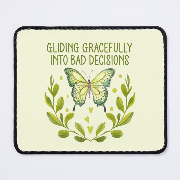 Item preview, Gliding Gracefully Into Bad Decisions - Funny Sarcastic Watercolor Butterfly designed and sold by the-Z3nith.