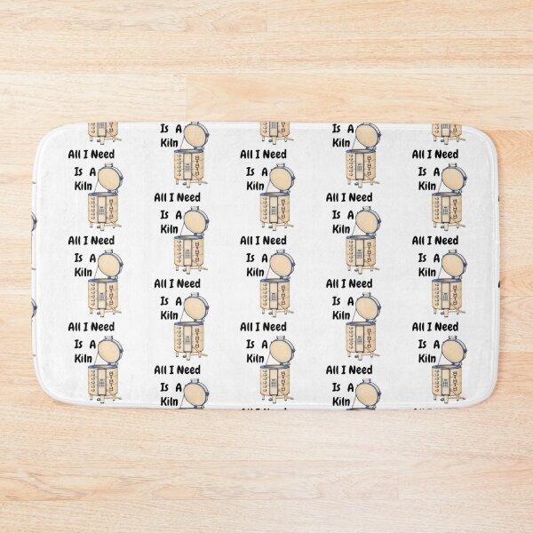 Item preview, All I Need Is A Kiln designed and sold by SamanthaLPottery.