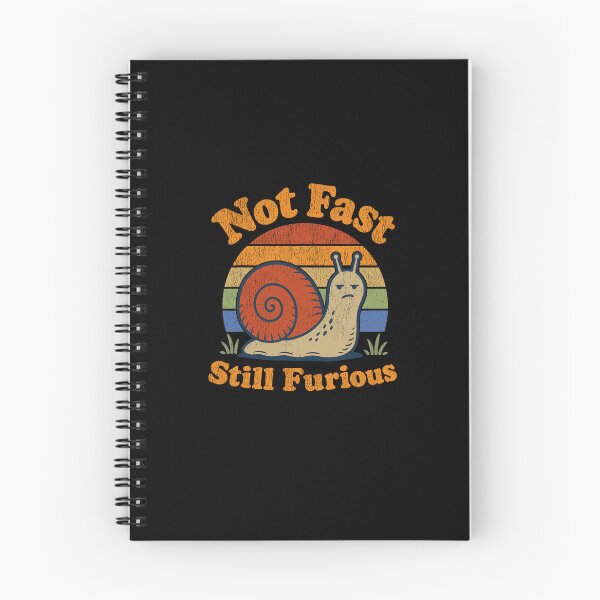 Item preview, Not Fast Still Furious Snail Humor designed and sold by nryum.