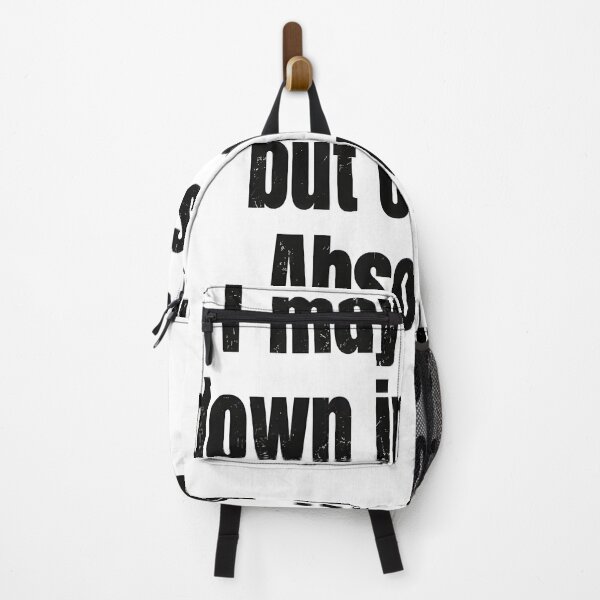 Item preview, I May Not Go Down In History But On You Absolutely designed and sold by cosettacir6382.