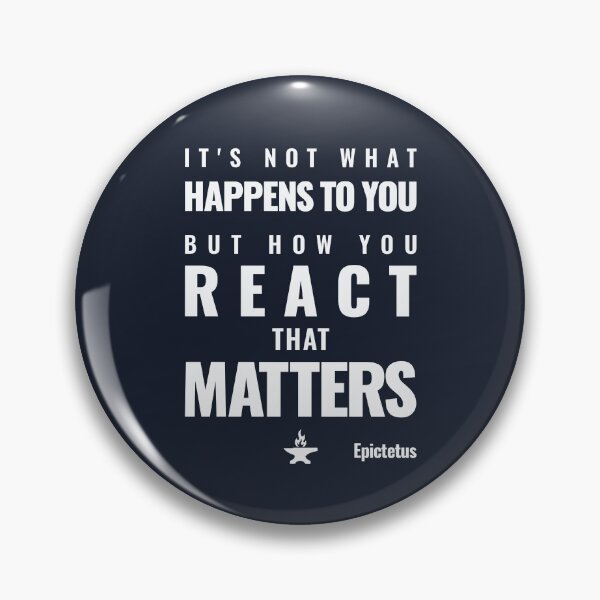 Item preview, It's Not What Happens to You But How You React That Matters - Epictetus - Bold Stoic Motivational Quote - Light Version designed and sold by Stoic Core.