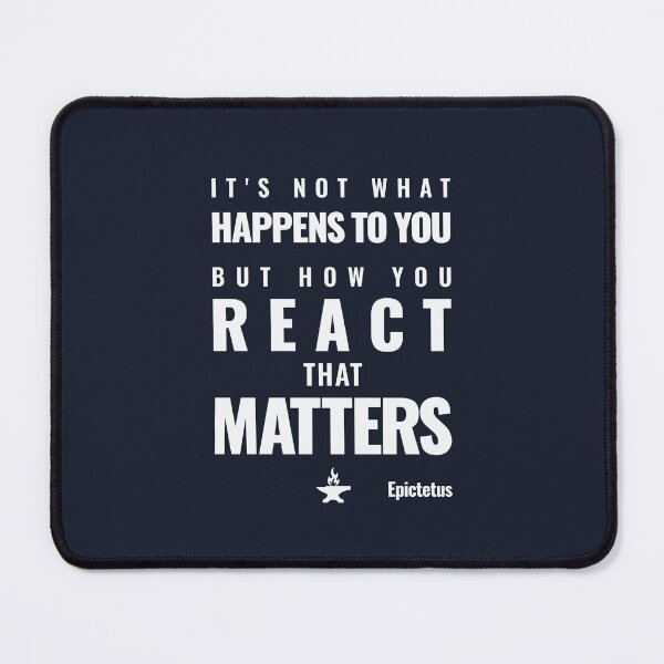 Item preview, It's Not What Happens to You But How You React That Matters - Epictetus - Bold Stoic Motivational Quote - Light Version designed and sold by Stoic Core.