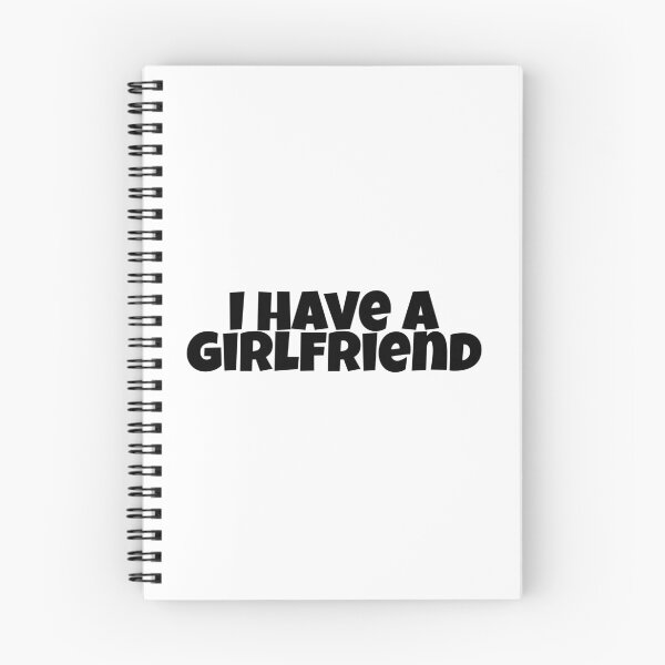 Item preview, I Have A Girlfriend designed and sold by Studio Sonder.