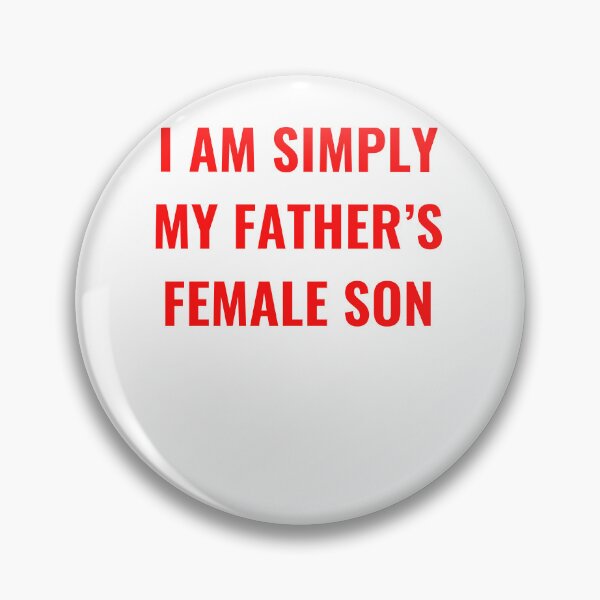 Item preview, I Am Simply My Father's Female Son designed and sold by cosettacir6382.