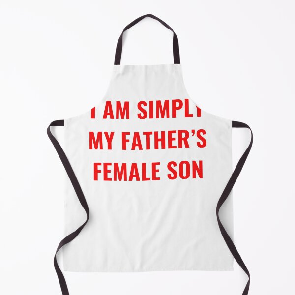 Item preview, I Am Simply My Father's Female Son designed and sold by cosettacir6382.