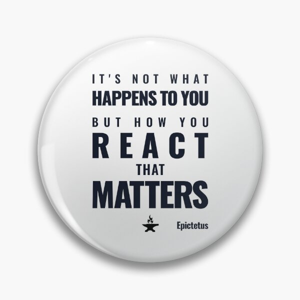 Item preview, It's Not What Happens to You But How You React That Matters - Epictetus - Bold Stoic Motivational Quote - Dark Version designed and sold by Stoic Core.