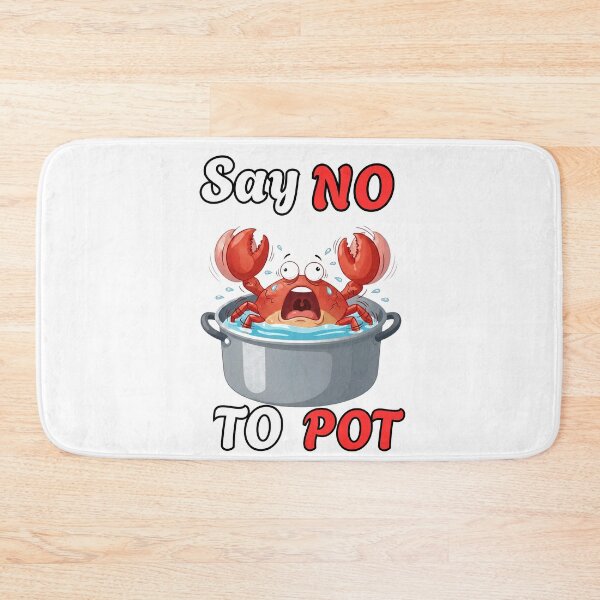 Item preview, Say No To Pot Funny Crab Designe designed and sold by AMCreatix.