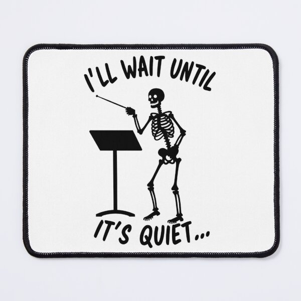 Item preview, i'll wait until it's quiet – funny music teacher skeleton designed and sold by DanielFrank9.