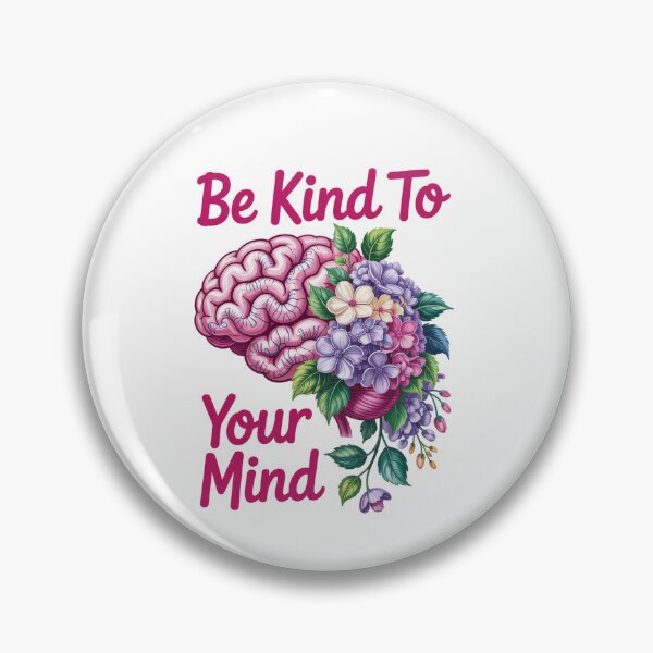Item preview, Be Kind To Your Mind designed and sold by jkrphoto.
