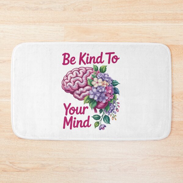 Item preview, Be Kind To Your Mind designed and sold by jkrphoto.